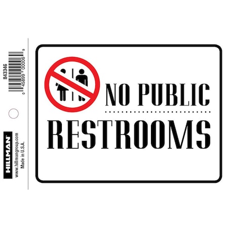 Hillman No Public Restrooms, Vinyl, 4 in x 6 in, Adhesive 843346